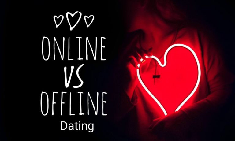 Online vs Offline Dating | Pros and Cons of Online & Offline Dating