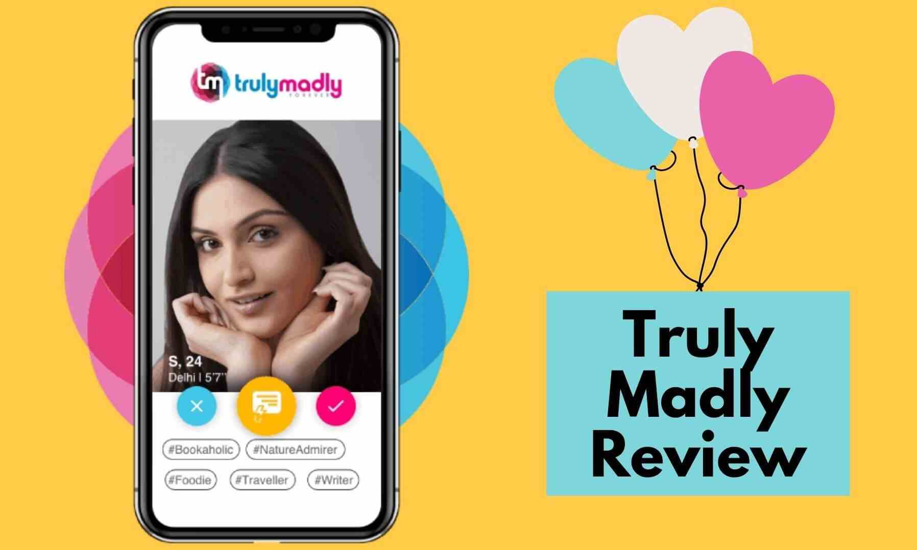 Truly Madly Review 2021